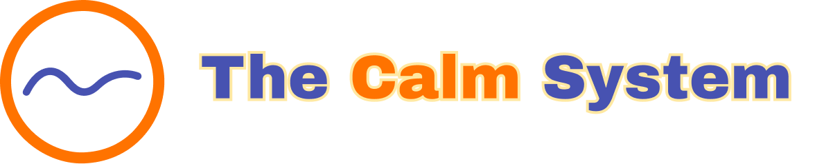 The Calm System